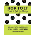 Hop to It: Poems to Get You Moving