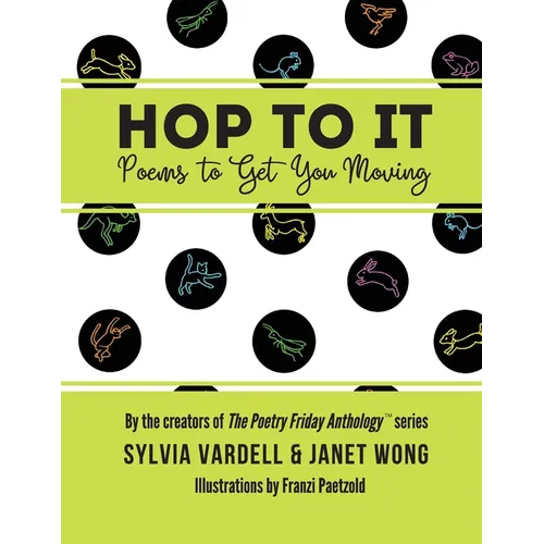 Hop to It: Poems to Get You Moving