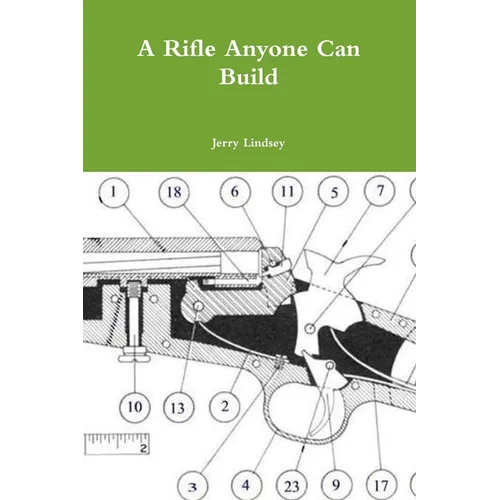 A Rifle Anyone Can Build