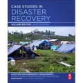 Case Studies in Disaster Recovery: A Volume in the Disaster and Emergency Management: Case Studies in Adaptation and Innovation Series