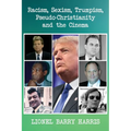 Racism, Sexism, Trumpism, Pseudo-Christianity and the Cinema