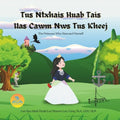 Tus Ntxhais Huab Tais Uas Cawm Nws Tus Kheej: (The Princess Who Rescued Herself)