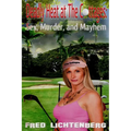 Deadly Heat At The Cottages: Sex, Murder and Mayhem
