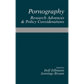 Pornography: Research Advances and Policy Considerations