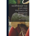 Memoirs Of The Life And Writings Of Benjamin Franklin