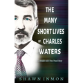 The Many Short Lives of Charles Waters: A Middle Falls Time Travel Story