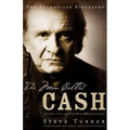 The Man Called Cash: The Life, Love and Faith of an American Legend