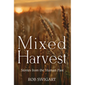 Mixed Harvest: Stories from the Human Past