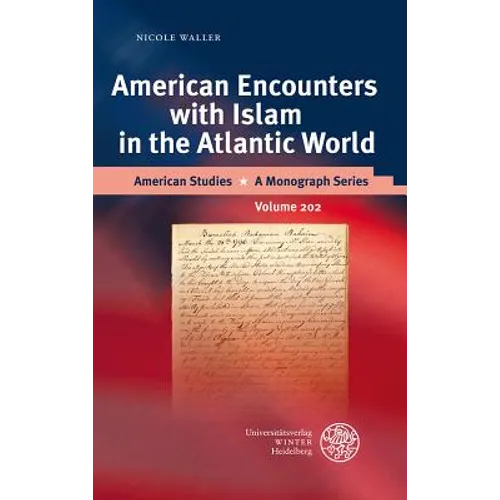 American Encounters with Islam in the Atlantic World
