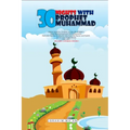 30 Nights with Prophet Muhammad: Islamic book for Children on the Life of Allah's Messenger Muhammad and his Companions: Ramadan Stories for Muslim ki