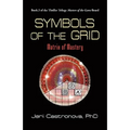 Symbols of the Grid: Matrix of Mastery - Book 3 of the 2013 Thriller Trilogy Masters of the Game Board