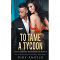 To Tame a Tycoon