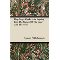 Drg-Drsya Viveka - An Inquiry Into the Nature of the 'Seer' and the 'Seen'