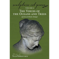 Sculptum Est Prosa (Volume 4): The Voices of the Oceans and Trees (poems of climate change)