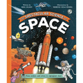 The Spectacular Science of Space: From Rockets and Rovers to Supergiant Stars