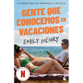 Gente Que Conocemos En Vacaciones: La Novela Que Ha Inspirado La Película / People We Meet on Vacation (Tv-Tie In)