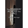 The Robbery Across the Hall
