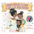 Cómo Aidan Llegó A Ser un Hermano