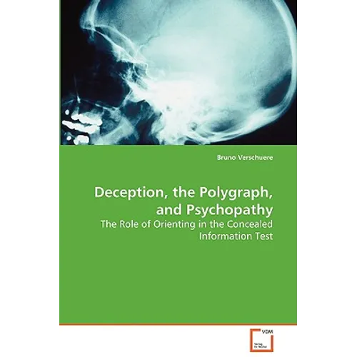 Deception, the Polygraph, and Psychopathy