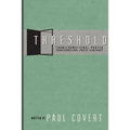 Threshold: Transformational Prayer, Transformational Prayer Ministry
