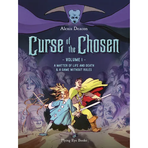 Curse of the Chosen Vol. 1: A Matter of Life and Death & a Game Without Rules