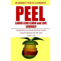 Peel Laugh Lead Learn and Live Lovingly: L5