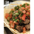 50 Global Flavors Taco Recipes