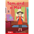 Tam and a Mat: Prek/K: Book 2
