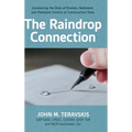 The Raindrop Connection: Connecting the Dots of Erosion, Sediment, and Pollutant Control at Construction Sites