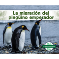 La Migración del Pingüino Emperador (Emperor Penguin Migration)