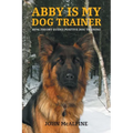 Abby is my Dog Trainer: How Theory Guides Positive Dog Training