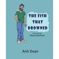 The Fish That Drowned