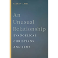 An Unusual Relationship: Evangelical Christians and Jews
