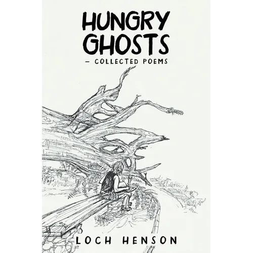 Hungry Ghosts-Collected Poems