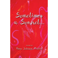 Sometimes a Sonnet . . .