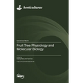 Fruit Tree Physiology and Molecular Biology