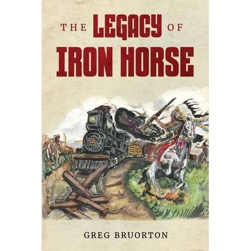 The Legacy of Iron Horse