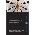 Fifty Key Figures in Science Fiction