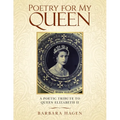 Poetry for My Queen: A Poetic Tribute to Queen Elizabeth II