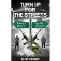Turn Up for the Streets