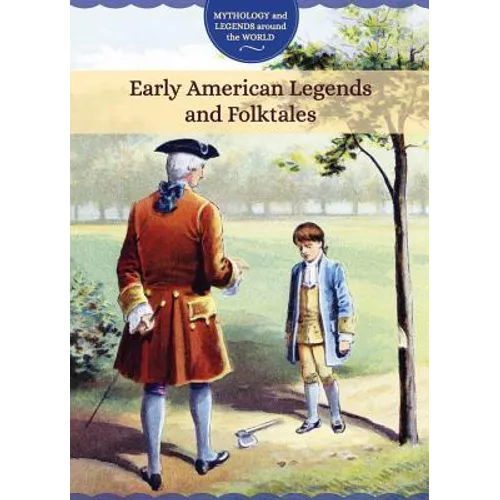 Early American Legends and Folktales