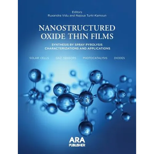 Nanostructured Oxide Thin Films Synthesized by Spray Pyrolysis.: Characterizations and Applications