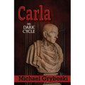 Carla: The Dark Cycle
