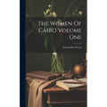 The Women Of Cairo Volume One