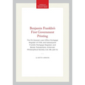 Benjamin Franklin's First Government Printing: The Pa General Loan Office Mortgage Register of 1729, and Subsequent Franklin Mortgage Registers and Bo