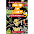 Truth or Poop? Incredible Insects