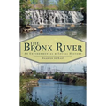The Bronx River: An Environmental & Social History