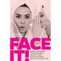 Face It! Harsh Skincare Truths Every Esthetician Should Know... And So Should You