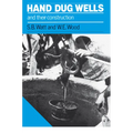 Hand Dug Wells and Their Construction