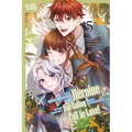 I Was Reincarnated as the Heroine on the Verge of a Bad Ending, and I'm Determined to Fall in Love!, Volume 5
